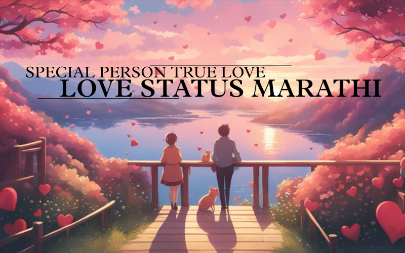 special person true love love status marathi