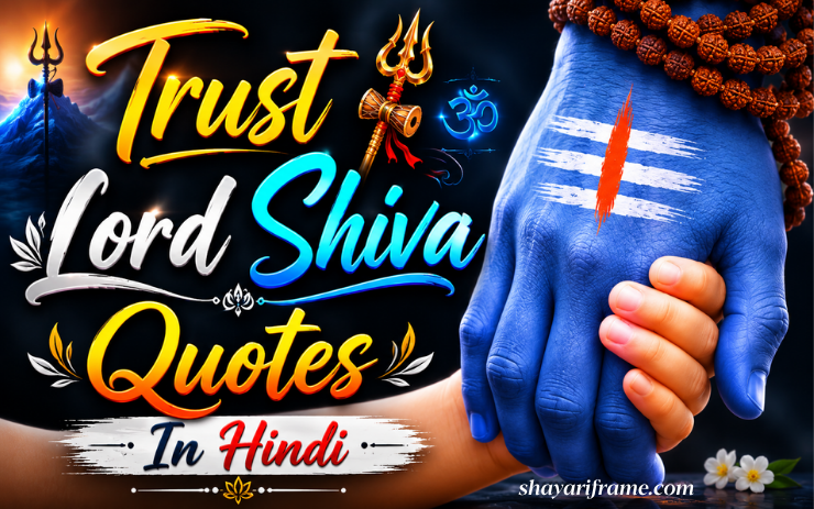 50+ Best Trust Lord Shiva Quotes In Hindi | भरोसा बढ़ाने वाले महादेव कोट्स – Shayari Frame